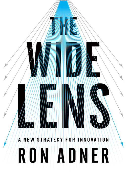 Title details for The Wide Lens by Ron Adner - Available